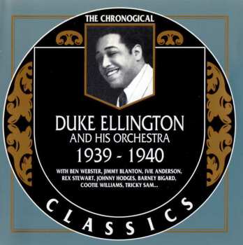 CD Duke Ellington And His Orchestra: 1939-1940