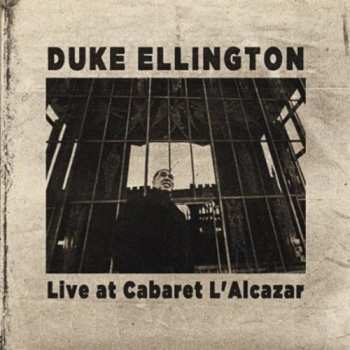 CD Duke Ellington: Live At Cabaret L'Alcazar