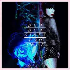 LP Dum Dum Girls: Too True