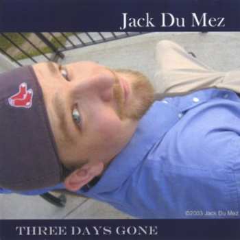 Album Dumez,jack: Three Days Gone