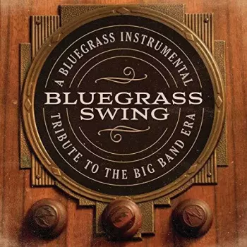 Craig Duncan: Bluegrass Swing (A Bluegrass Instrumental Tribute To The Big Band Era)