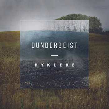 LP Dunderbeist: Hyklere