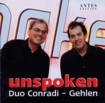 Album Duo Conradi-Gehlen: unspoken