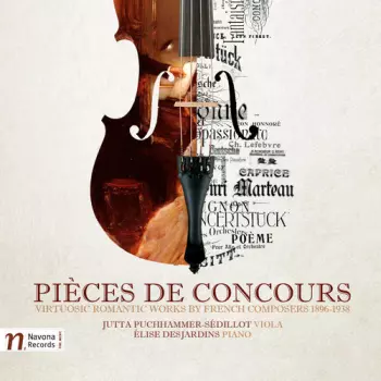 Pièces de Concours (Virtuosic Romantic Works By French Composers 1896-1938)