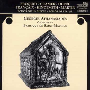 Album Dupre / Broquet / Hindermith / Martin / Cramer: Echos Du 20e Siecle