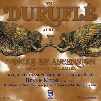Album François Le Roux: The Duruflé Album (Requiem • Messe "Cum Jubilo" • Notre Père)