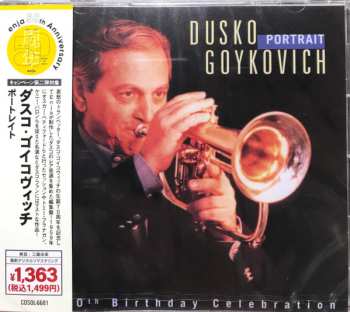 CD Dusko Goykovich: Portrait (A 70th Birthday Celebration) ‎