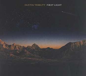Album Dustin Tebbutt: First Light