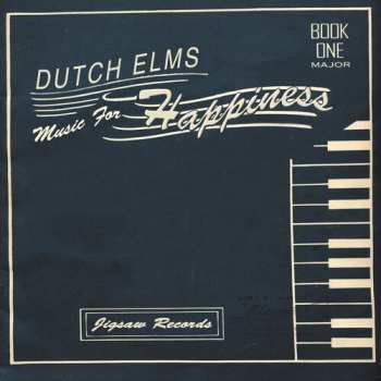 Album Dutch Elms: Music For Happiness