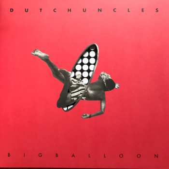 LP Dutch Uncles: Big Balloon