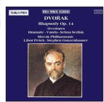 CD Antonín Dvořák: Slavonic Festival (Vltava • The Bartered Bride • Slavonic Rhapsody • Scherzo Capriccioso • Rusalka • Moravian Dances)