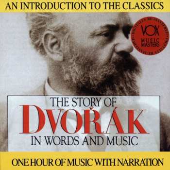 Album Antonín Dvořák: The Story Of Dvorak In Words And Music