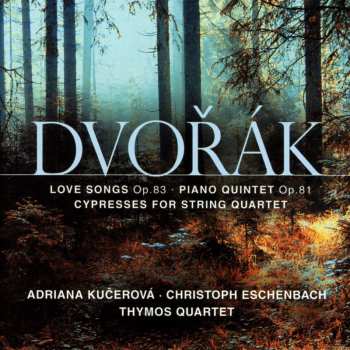 Album Dvorak / Thymos Quartet / Richard / Chijiiwa: Love Songs Op 83