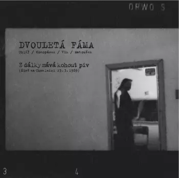 Z Dálky Mává Kohout Piv (Živě Na Chmelnici 23.3. 1989)