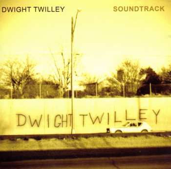 CD Dwight Twilley: Soundtrack