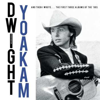 4CD Dwight Yoakam: The '90s Albums (limited Box)