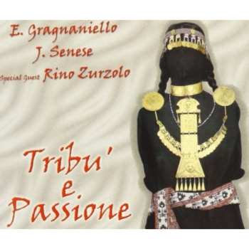 Album Enzo Gragnaniello: Tribu' E Passione