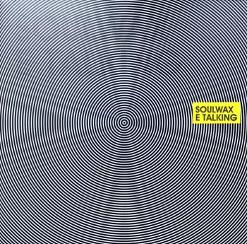 Soulwax: E Talking