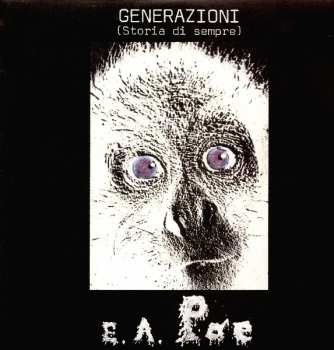 LP E.A. Poe: Generazioni (Storia Di Sempre)