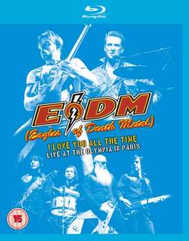 Album Eagles Of Death Metal: I Love You All The Time: Live At The Olympia In Paris