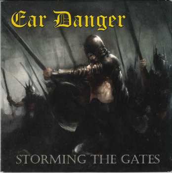 Album Ear Danger: Storming The Gates