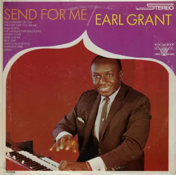 Earl Grant: Send For Me