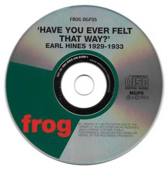CD Earl Hines And His Orchestra: Have You Ever Felt That Way?