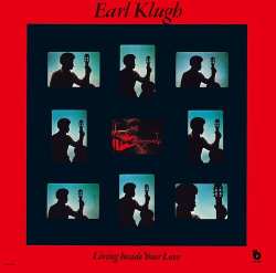 Album Earl Klugh: Living Inside Your Love
