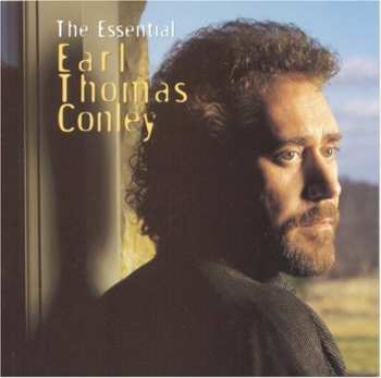 CD Earl Thomas Conley: The Essential Earl Thomas Conley