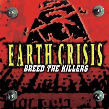 Album Earth Crisis: Breed The Killers