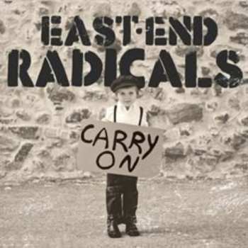 Album East End Radicals: Carry On