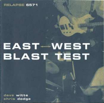 CD East/West Blast Test: East West Blast Test