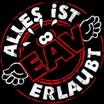 Album EAV (Erste Allgemeine Verunsicherung): Alles Ist Erlaubt