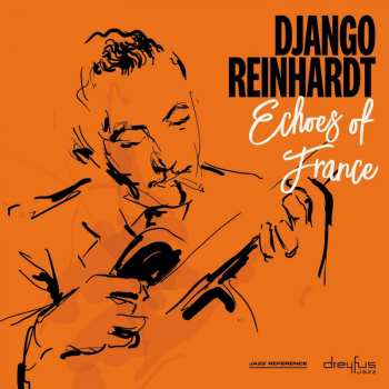 LP Django Reinhardt: Echoes Of France