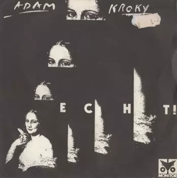 Echt!: Adam / Kroky