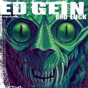 LP Ed Gein: Bad Luck