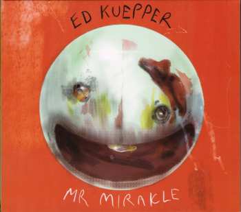 CD Ed Kuepper: Mr Mirakle