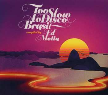 CD Ed Motta: Too Slow To Disco Brasil