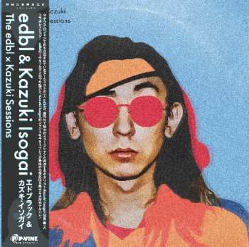 Album edbl: Edbl X Kazuki Sessions