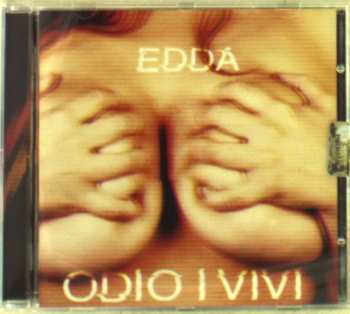 Album Edda: Odio I Vivi