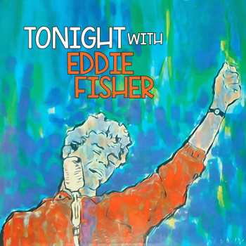 Album Eddie Fisher: Tonight With Eddie Fisher
