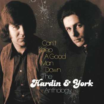 6CD/Dobozkészlet Hardin & York: Can't Keep A Good Man Down – The Hardin & York Anthology