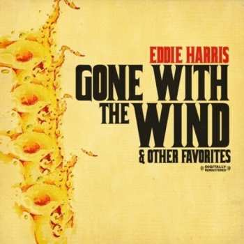 Album Eddie Harris: Gone With The Wind & Other Favorites