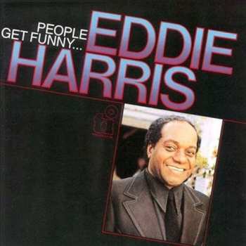 CD Eddie Harris: People Get Funny... LTD