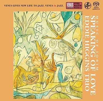 SACD The Eddie Higgins Trio: Music Of Jobim Speaking Of Love