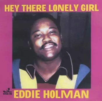 Hey There Lonely Girl 