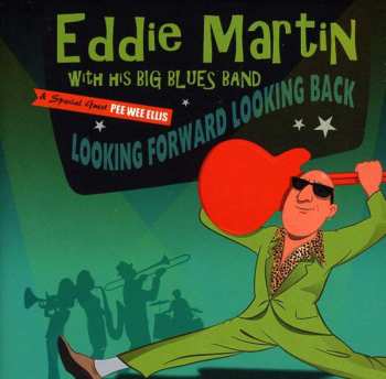 Album Pee Wee Ellis: Looking Forward Looking Back