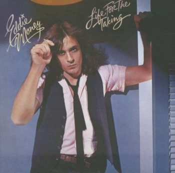 CD Eddie Money: Life For The Taking