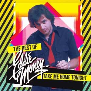 LP Eddie Money: The Best Of Eddie Money Take Me Home Tonight CLR | LTD