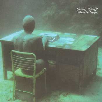 Album Eddie Vedder: Ukulele Songs